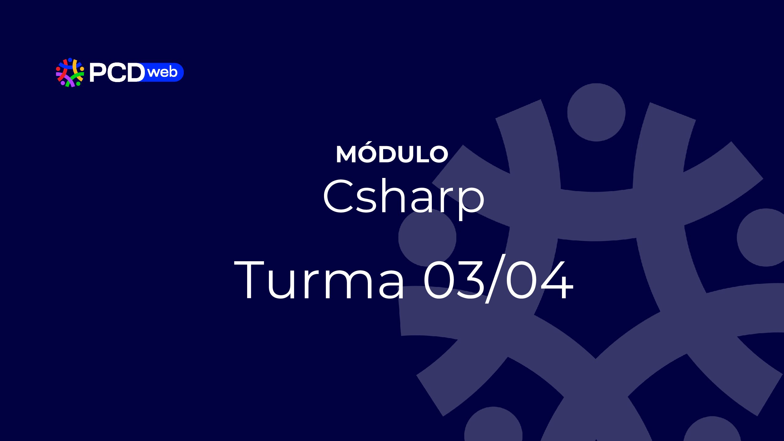 Módulo: CSharp – Turma 03/04 – Prof Lucas Quadros