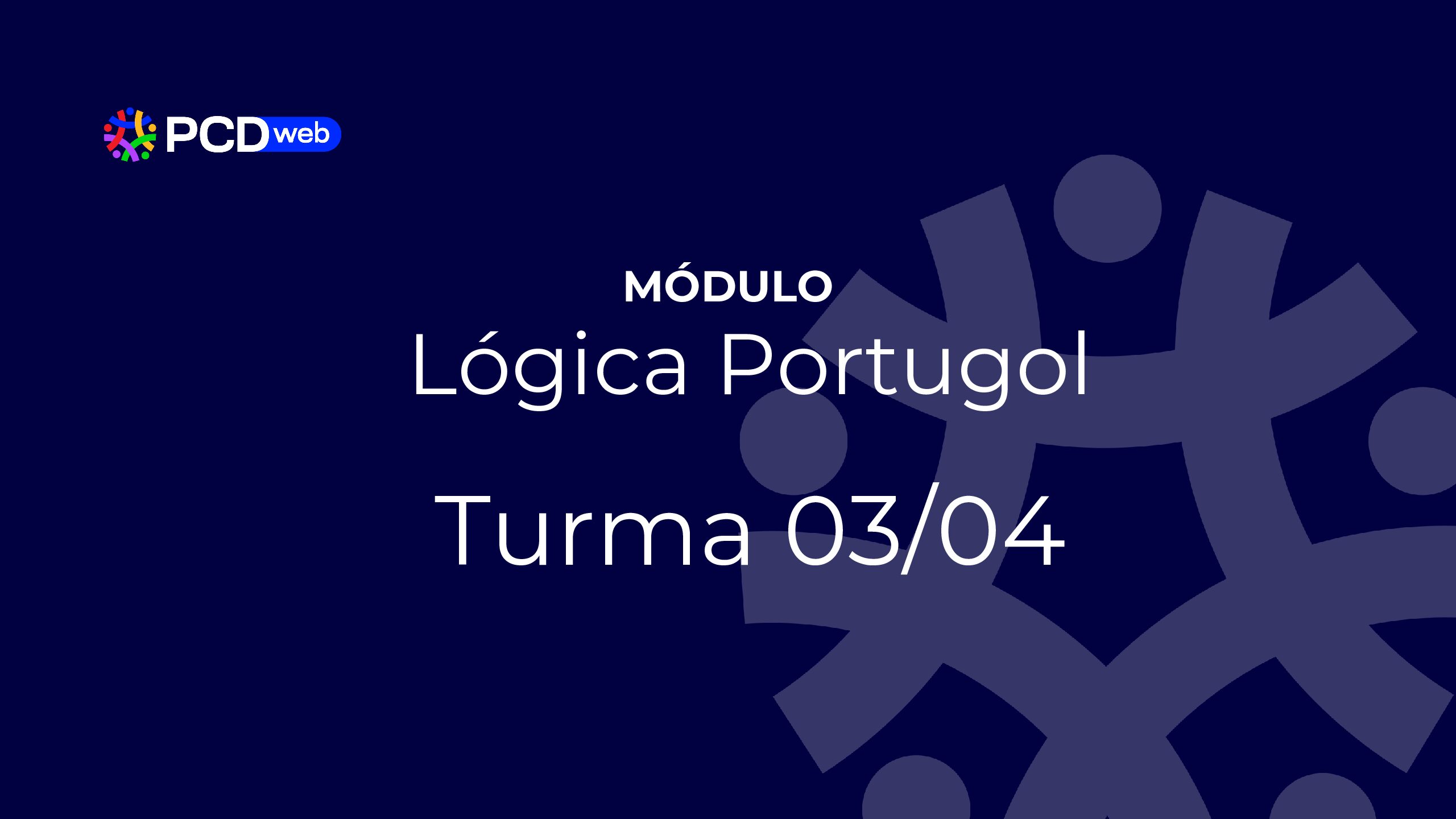 Módulo: Lógica Portugol – Turma 03/04 – Prof Lucas Quadros