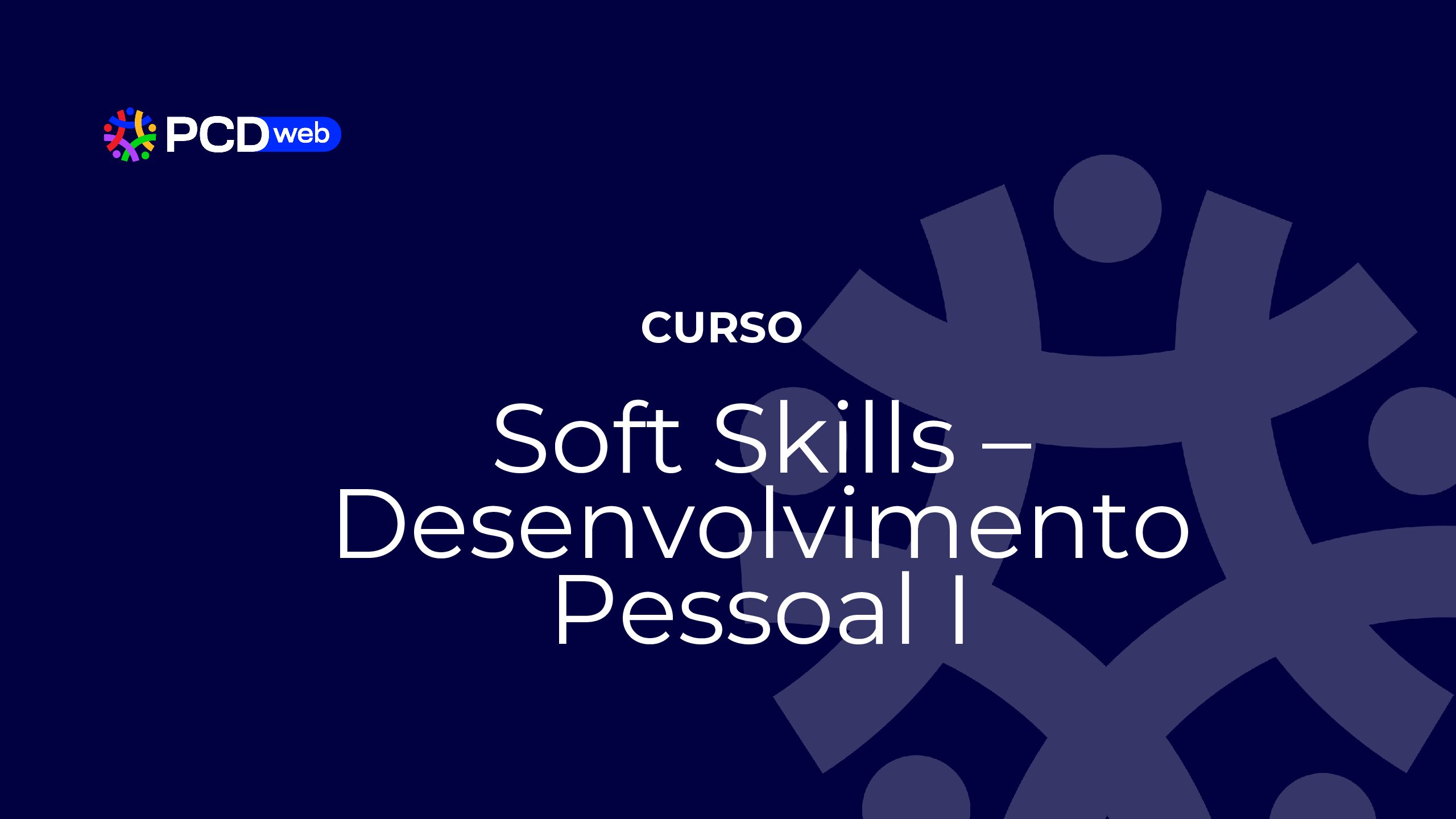 Soft Skills – Desenvolvimento Pessoal I