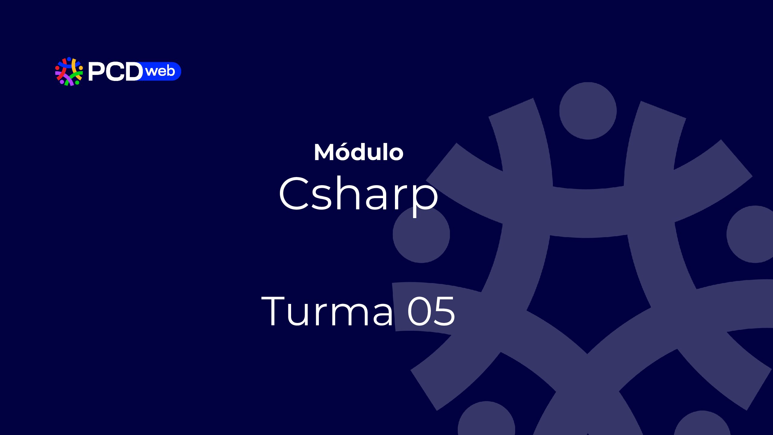 Módulo: Csharp – turma 05 – Prof. Luan Gonçalves