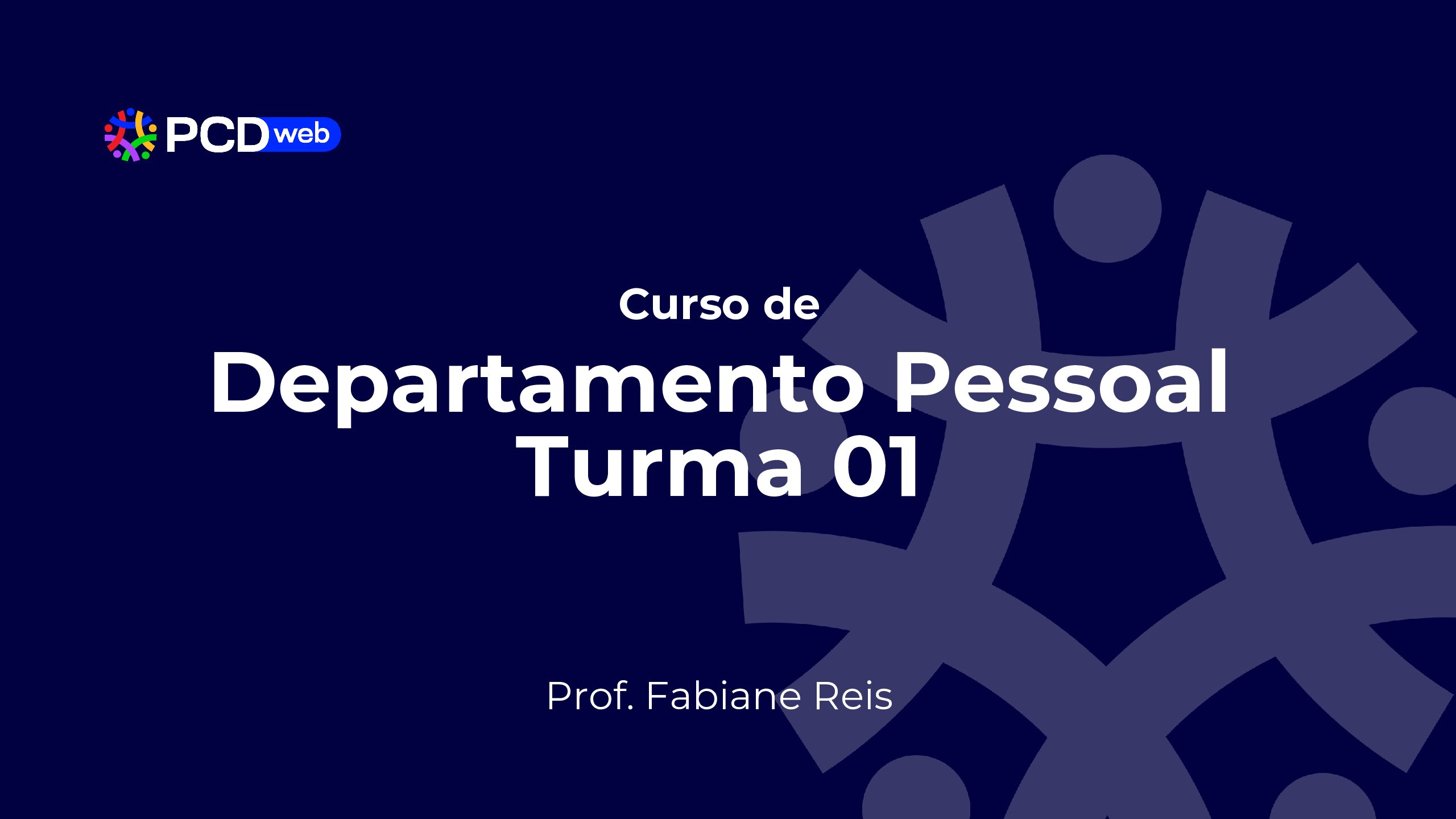 (FINALIZADO TURMA 01) Curso de Departamento Pessoal – Profª Fabiane Reis